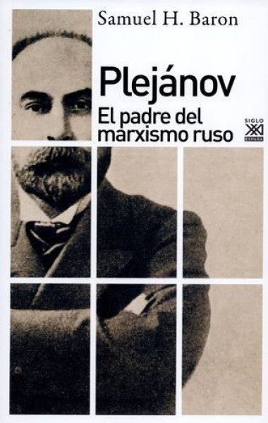 PLEJANOV. EL PADRE DEL MARXISMO RUSO  Rebaja 150 Bs. | SAMUEL BARON