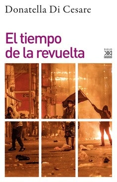 TIEMPO DE LA REVUELTA, EL. | DONATELLA DI CESARE
