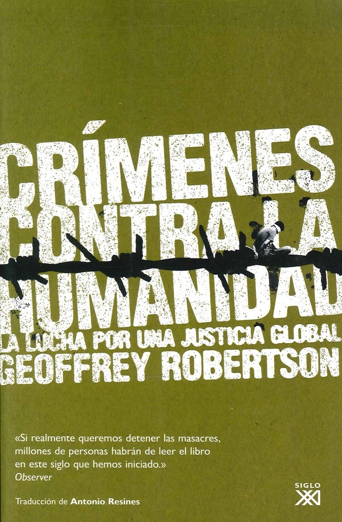 CRIMENES CONTRA LA HUMANIDAD. LA LUCHA POR UNA JUSTICIA GLOBAL. OFERTA 120 Bs. | GEOFFREY ROBERTSON