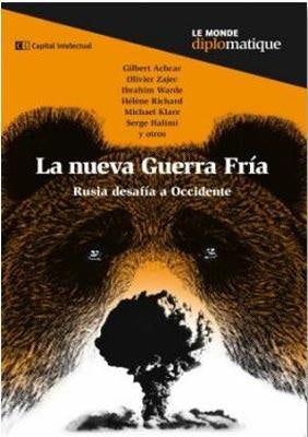 NUEVA GUERRA FRIA. RUSIA DESAFIA A OCCIDENTE | VARIOS