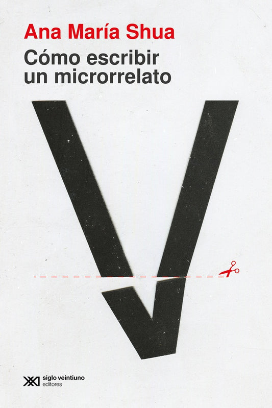 COMO ESCRIBIR UN MICRORRELATO | ANA MARIA SHUA