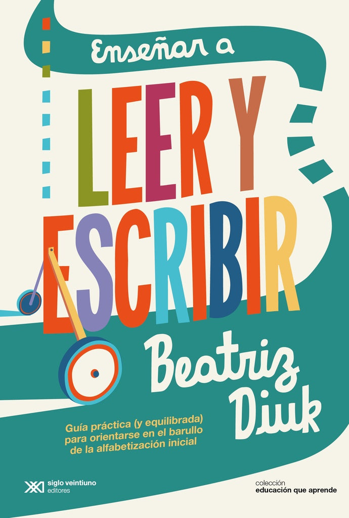 ENSEÑAR A LEER Y ESCRIBIR | BEATRIZ DIUK