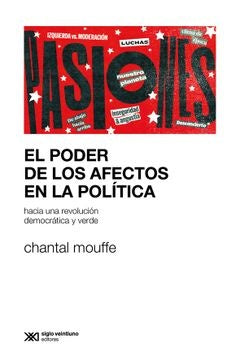 PODER DE LOS AFECTOS EN LA POLITICA, EL | CHANTAL MOUFFE