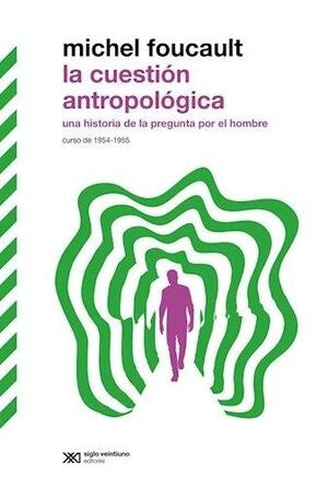 CUESTION ANTROPOLOGICA, LA | MICHEL FOUCAULT
