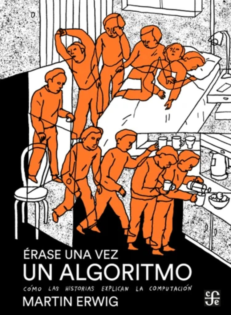 ERASE UNA VEZ UN ALGORITMO | MARTIN ERWIG