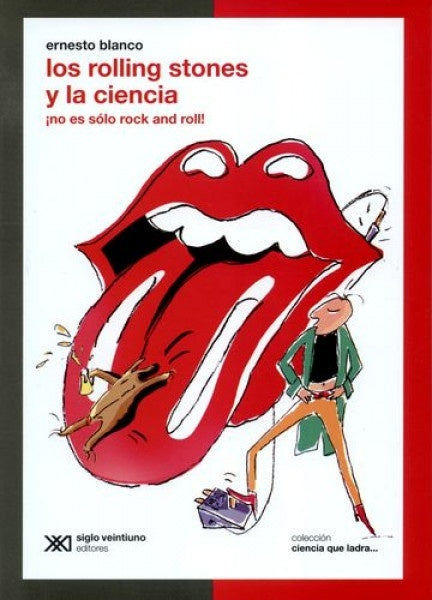ROLLING STONES Y LA CIENCIA, LOS. NO ES SOLO ROCK AND ROLL  Rebaja 40 Bs. | ERNESTO BLANCO