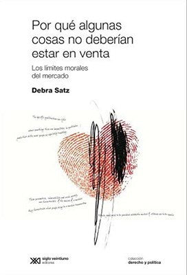 POR QUE ALGUNAS COSAS NO DEBERIAN ESTAR EN VENTA. REBAJA 50 BS | DEBRA SATZ