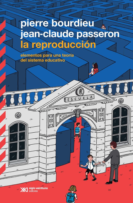 REPRODUCCION, LA. ELEMENTOS PARA UNA TEORIA DEL SISTEMA EDUCATIVO | PIERRE BOURDIEU