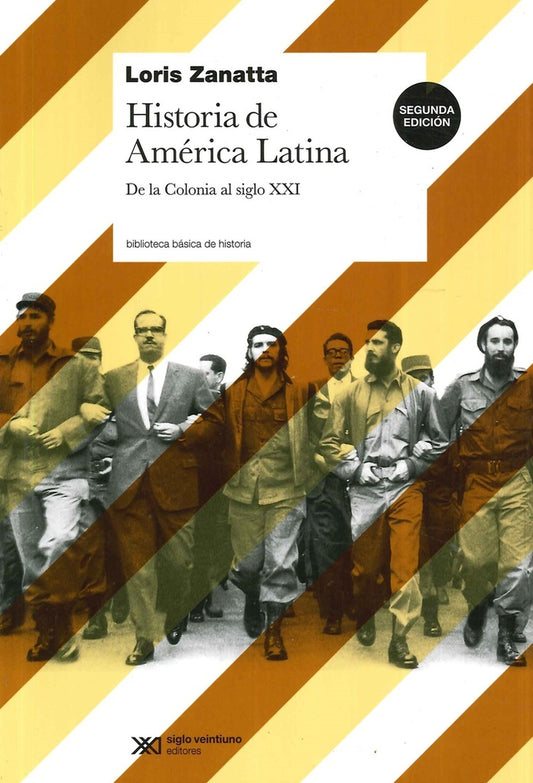HISTORIA DE AMERICA LATINA | LORIS ZANATTA
