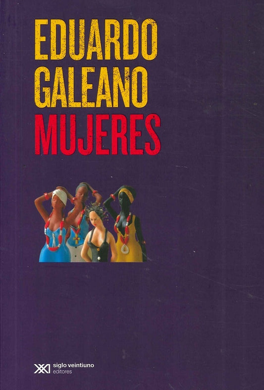 MUJERES . REBAJA Bs. 95 | EDUARDO GALEANO