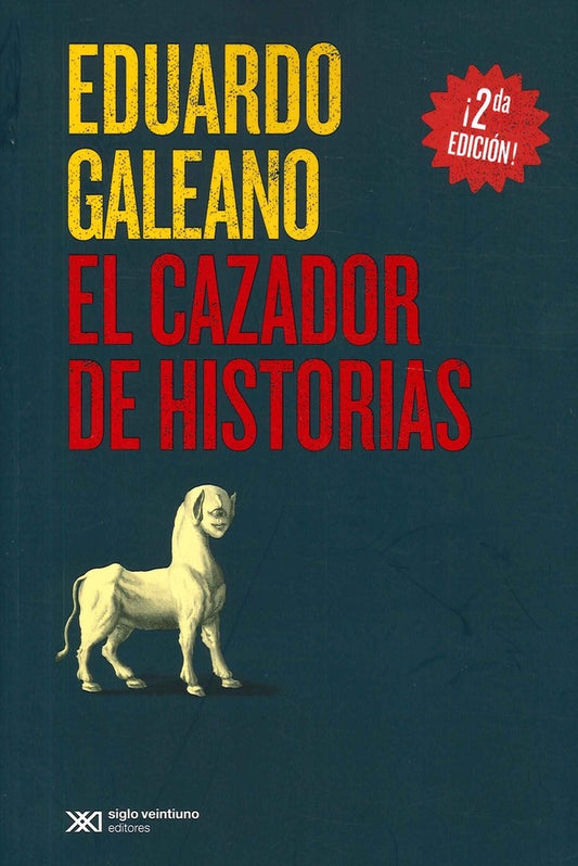 CAZADOR DE HISTORIAS, EL. Tapa Blanda  Rebaja 95 Bs. | EDUARDO GALEANO