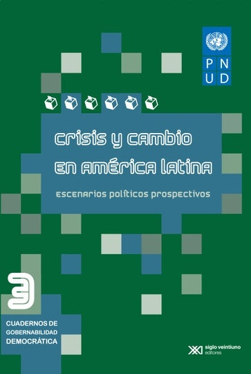 CRISIS Y CAMBIO EN AMERICA LATINA. ESCENARIOS POLITICOS PROSPECTIVOS (CUADERNOS DE GOBERNABILIDAD D  | FERNANDO CALDERON