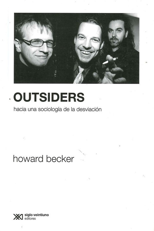 OUTSIDERS. HACIA UNA SOCIOLOGIA DE LA DESVIACION  Rebaja 99 Bs. | HOWARD BECKER