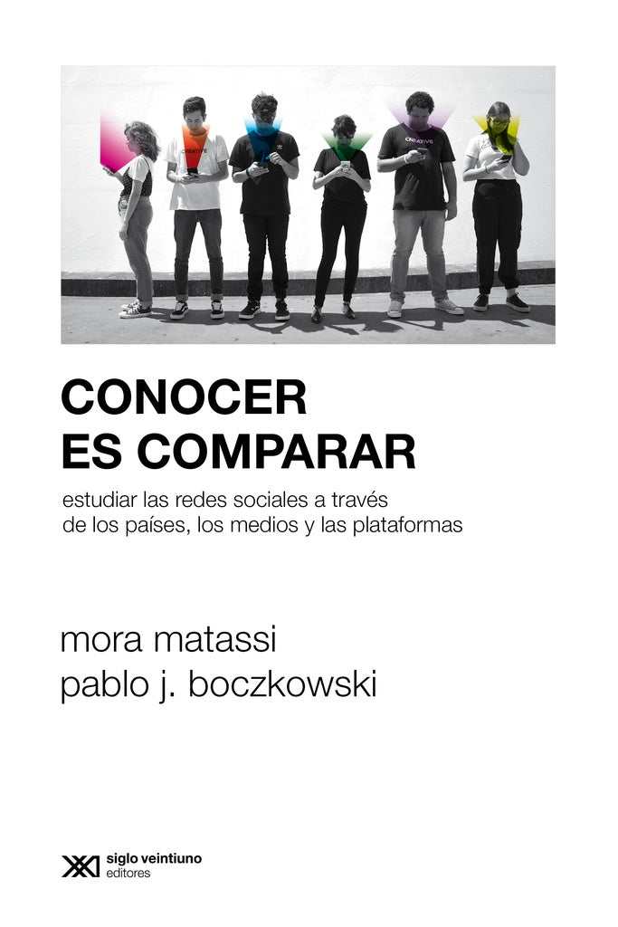 CONOCER ES COMPARAR. ESTUDIAR LAS REDES SOCIALES A TRAVES DE LOS PAISES, LOS MEDIOS. REBAJA 70 BS. | MATASSI BOCZKOWSKI
