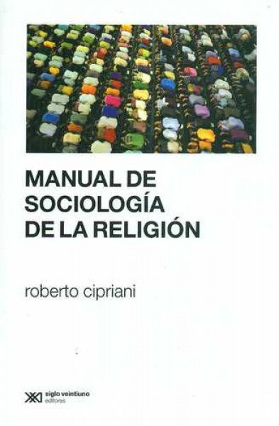 MANUAL DE SOCIOLOGIA DE LA RELIGION Rebaja 85 Bs | ROBERTO CIPRIANI