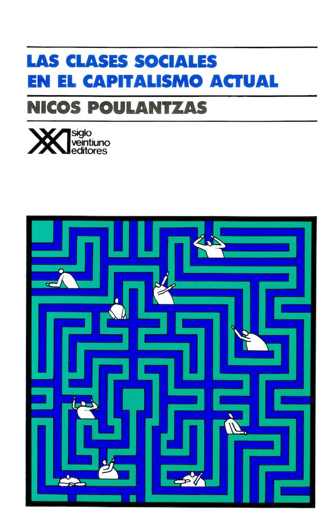 CLASES SOCIALES EN EL CAPITALISMO ACTUAL, LAS | NICOS POULANTZAS