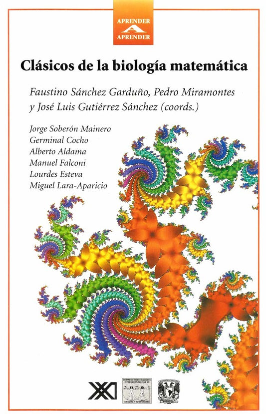 CLASICOS DE LA BIOLOGIA MATEMATICA | F.  MIRAMONTES  P. Y GUTIERREZ SANCHEZ  J.L. SANCH