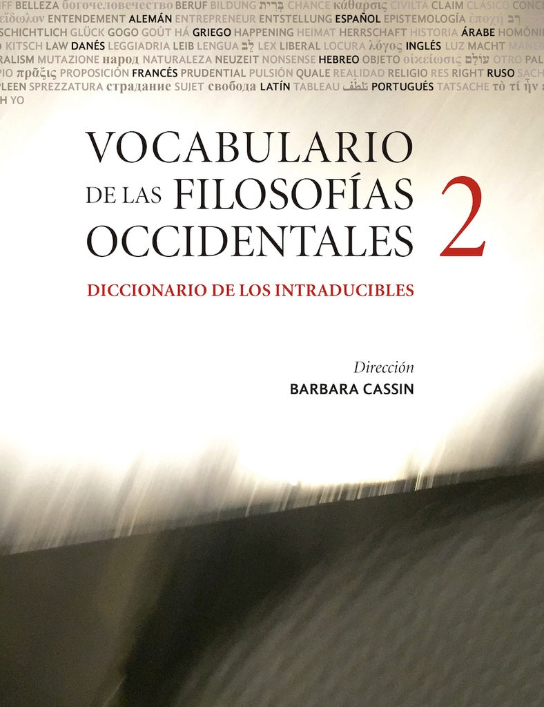 VOCABULARIO DE LAS FILOSOFIAS OCCIDENTALES. 2 TOMOS | BARBARA CASSIN
