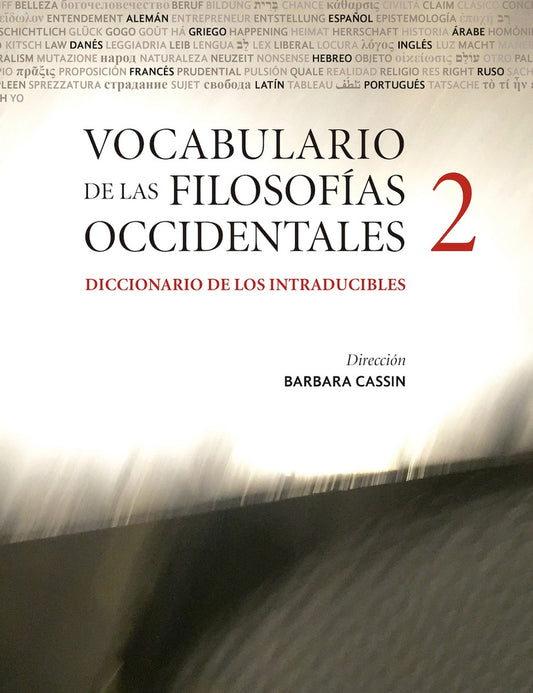 VOCABULARIO DE LAS FILOSOFIAS OCCIDENTALES. 2 TOMOS | BARBARA CASSIN