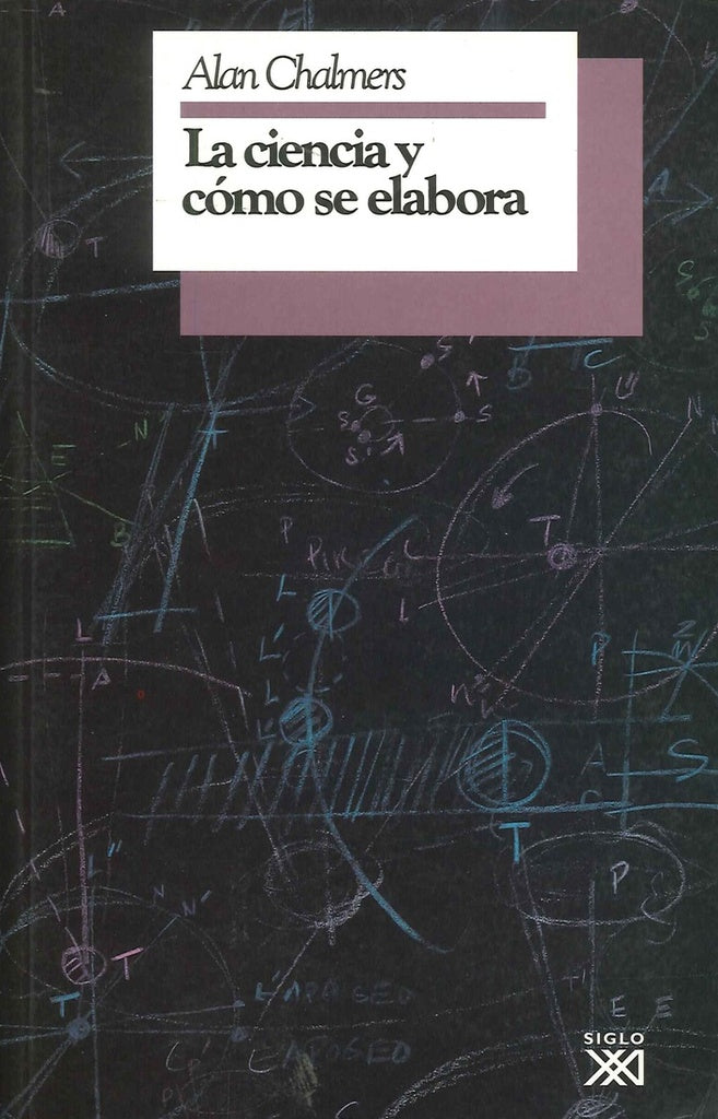 CIENCIA Y COMO SE ELABORA, LA. Rebaja 50 Bs. | ALAN CHALMERS