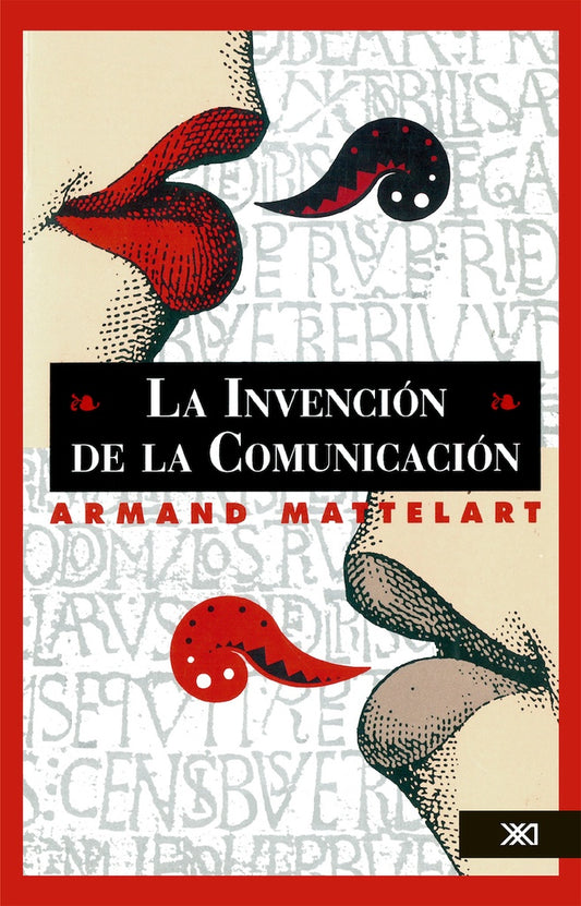 INVENCION DE LA COMUNICACION, LA. Rebaja 230 Bs. | ARMAND MATTELART