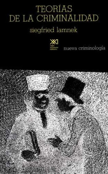 TEORIAS DE LA CRIMINALIDAD | SIEGFRIED LAMNEK