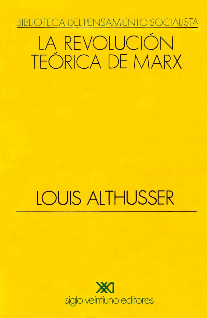 REVOLUCION TEORICA DE MARX, LA. | LOUIS ALTHUSSER