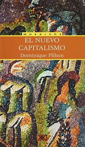 NUEVO CAPITALISMO .  REBAJA 40 BS | DOMINIQUE PLIHON