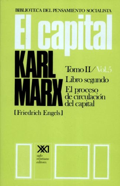 CAPITAL, EL. TOMO II / VOL 5 | CARLOS MARX