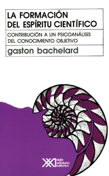 FORMACION DEL ESPIRITU. CIENTIFICO, LA. PSICOANALISIS | GASTON BACHELARD