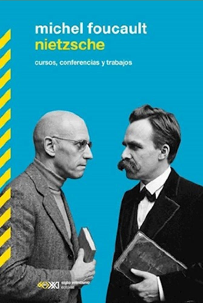 NIETZSCHE. CURSOS CONFERENCIAS Y TRABAJOS | MICHEL FOUCAULT