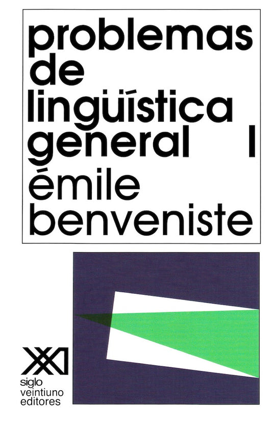 PROBLEMAS DE LINGUISTICA GENERAL I | EMILE BENVENISTE