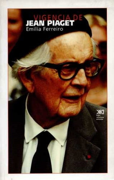 VIGENCIA DE JEAN PIAGET. Rebaja 50 Bs. | EMILIA FERREIRO