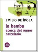 BEMBA. ACERCA DEL RUMOR CARCELARIO .  REBAJA 40 BS | EMILIO DE IPOLA