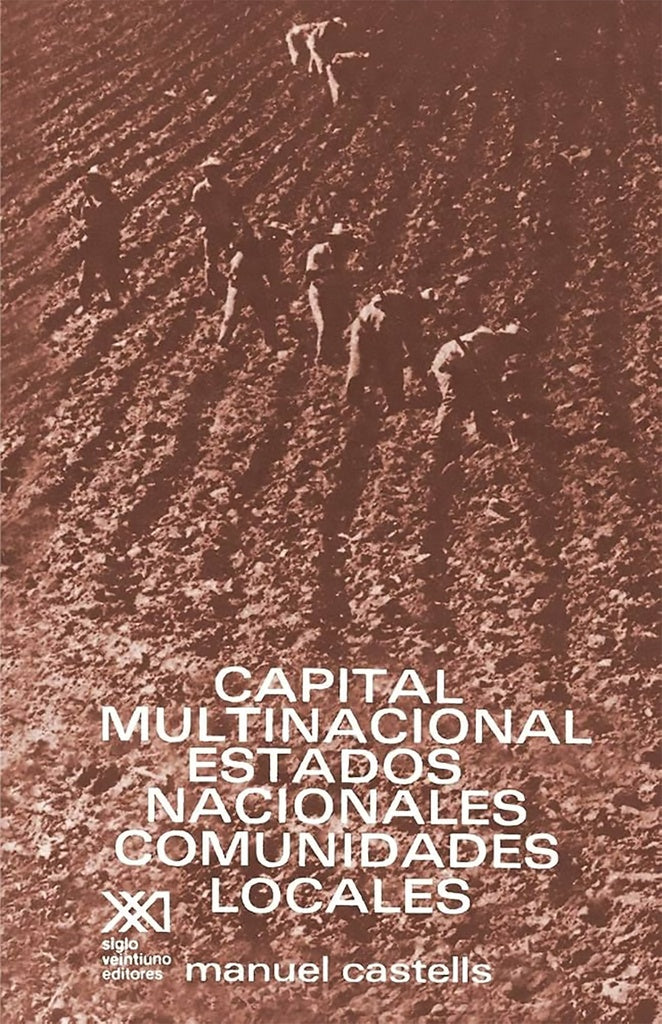 CAPITAL MULTINACIONAL, ESTADOS NACIONALES Y COMUNIDADES .  REBAJA 40 BS | MANUEL CASTELLS