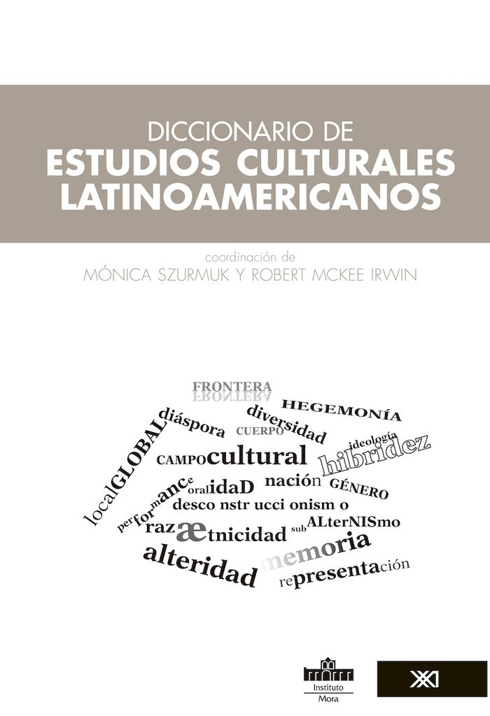 DICCIONARIO DE ESTUDIOS CULTURALES LATINOAMERICANOS Rebaja 140 Bs | SZURMUK, MCKEE