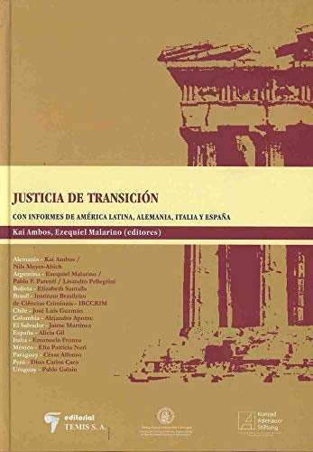 JUSTICIA DE TRANSICION - INFORMES DE AMERICA LATINA, ALEMANIA, ITALIA Y ESPAÑA. OFERTA 144 Bs. | AMBOS, EZEQUIEL