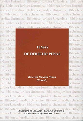 TEMAS DE DERECHO PENAL. OFERTA 225 Bs. | RICARDO POSADA MAYA