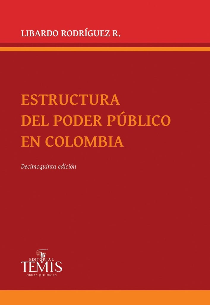 ESTRUCTURA DEL PODER PUBLICO EN COLOMBIA. OFERTA 60 Bs. | LIBARDO RODRIGUEZ