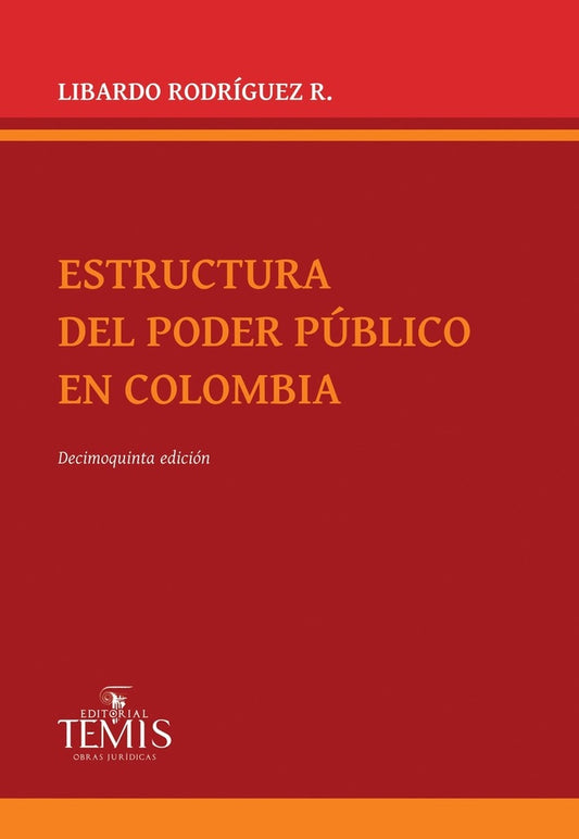 ESTRUCTURA DEL PODER PUBLICO EN COLOMBIA. OFERTA 60 Bs. | LIBARDO RODRIGUEZ