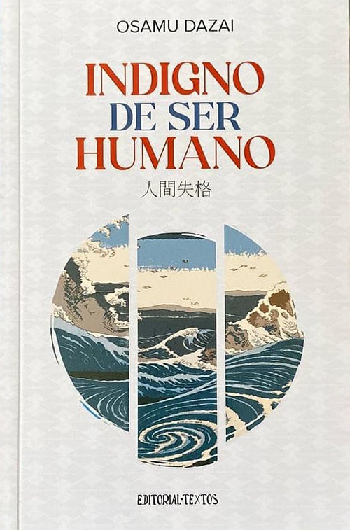 INDIGNO DE SER HUMANO TAPA BLANDA | OSAMU DAZAI