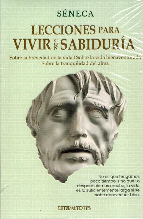 LECCIONES PARA VIVIR CON SABIDURIA | SENECA
