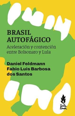 BRASIL AUTOFAGICO | DANIEL FELDMANN