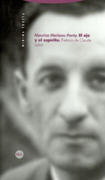 OJO Y EL ESPIRITU, EL | MAURICE MERLEAU-PONTY