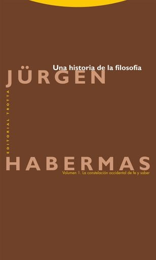 UNA HISTORIA DE LA FILOSOFIA. VOL 1 | JÜRGEN HABERMAS