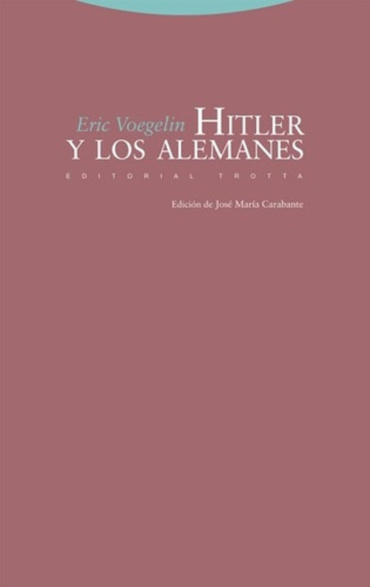 HITLER Y LOS ALEMANES | ERIC VOEGELIN