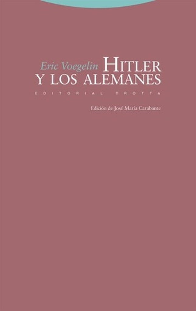 HITLER Y LOS ALEMANES | ERIC VOEGELIN