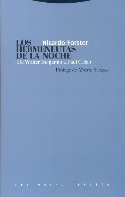 HERMENEUTAS DE LA NOCHE, LOS | RICARDO FORSTER