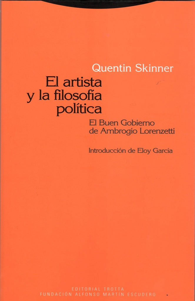 ARTISTA Y LA FILOSOFIA POLITICA, EL | QUENTIN SKINNER