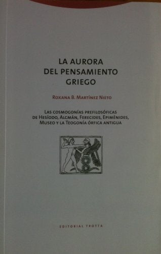AURORA DEL PENSAMIENTO GRIEGO, LA | ROXANA MARTINEZ NIETO
